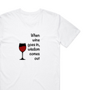 When Wine Goes In T-Shirt