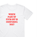 Which Part Is Confusing T-Shirt
