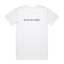 Who's In Paris T-Shirt