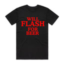 Will Flash For Beer T-Shirt