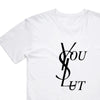 You Slut, YSL T-Shirt