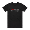 You're On My List T-Shirt