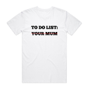 Your Mum T-Shirt