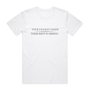 Your Village Called T-Shirt