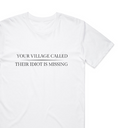 Your Village Called T-Shirt