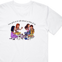 How Girls Sit and Talk T-Shirt