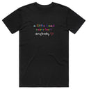 A little head never hurt Anybody T-Shirt