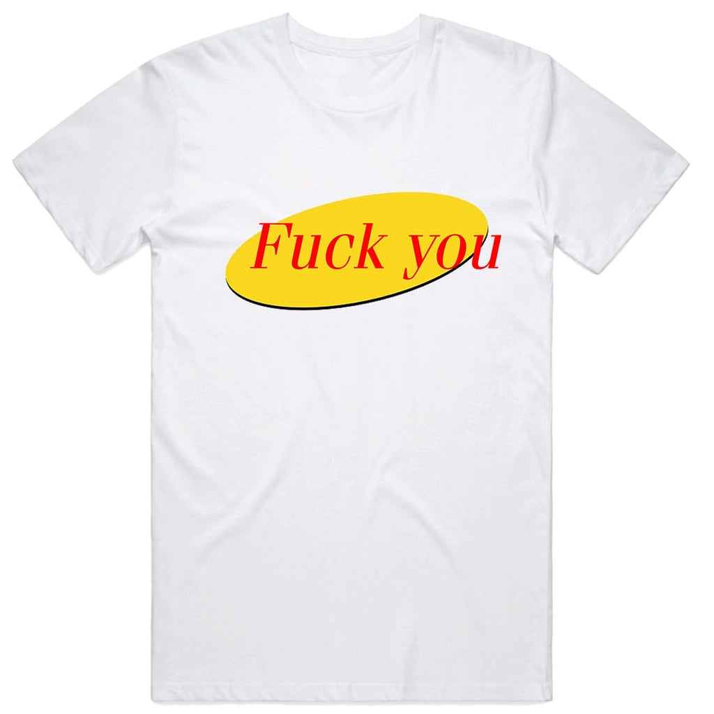 Fuck You Seinfeld T-Shirt