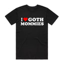 I Love Goth Mommies T-Shirt