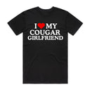 I Love My Cougar Girlfriend T-Shirt