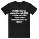 What's the most fun you can have on sheets...T-Shirt