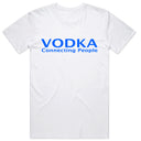 Vodka Connecting People T-Shirt