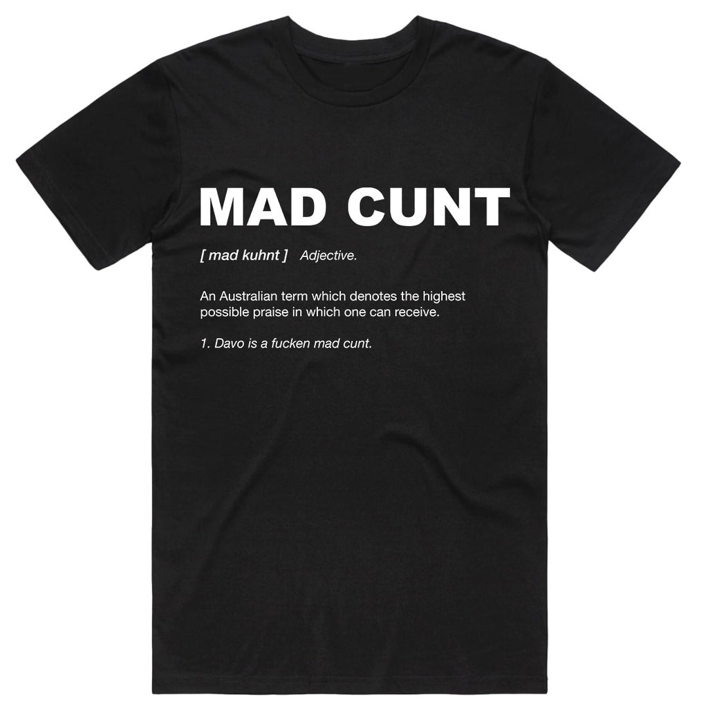 Mad Cunt (Adjective)